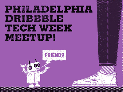 Philly Tech Week Dribbble Meetup! dribbble meetup philadelphia phillydribbblemeetup