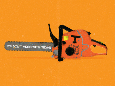 You Don't Mess with Texas illustration texas