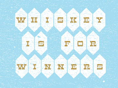 Whiskey Is For Winners drinkn fightn fornicatin illustration print typography
