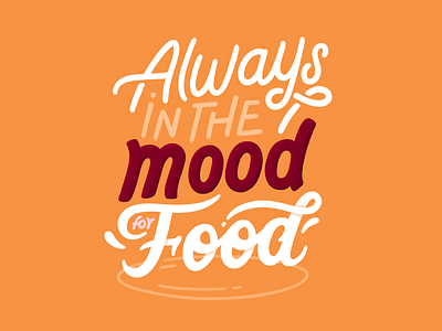 Always in the mood for food font food handlettering lettering letters plate type typography