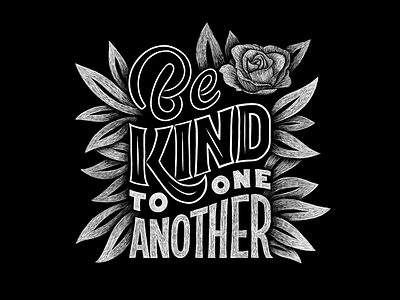 Be kind to one another font handlettering lettering letters typography