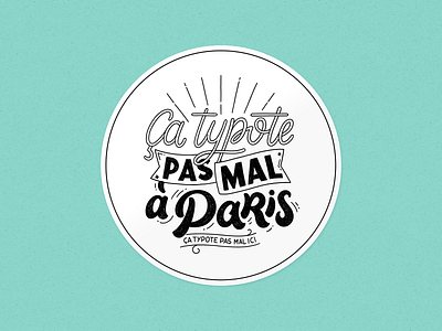 Ça typote ! badge font handlettering label lettering letters logo paris type typography