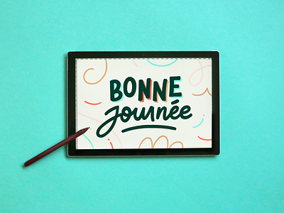 Bonne journée ! font good day handlettering lettering letters message pattern surface pro typography