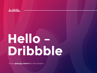 Hello Dribbble!