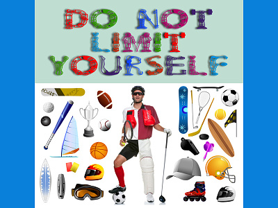 Do Not Limit Yourself - Graphic design sports sportsman