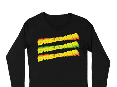 Dreamer sweatshirt adobe illustrator branding customtype design dribbble graphic design graphicdesign illustration logo typography