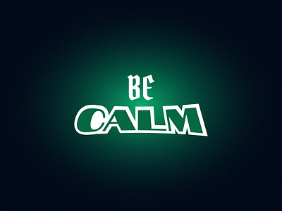 Be CALM adobe illustrator affinitydesigner branding customtype design illustration logo logotype typography vector