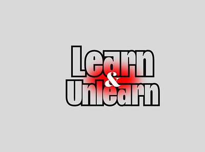 Learn & Unlearn adobe illustrator affinitydesigner branding customtype design graphic design graphicdesign illustration logotype typography