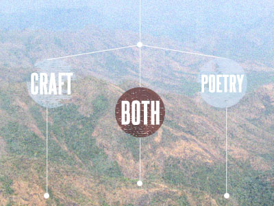 Craft? Poetry? Both?