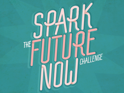 Spark the Future Now funwithtype handdonetype playingwithtype typography