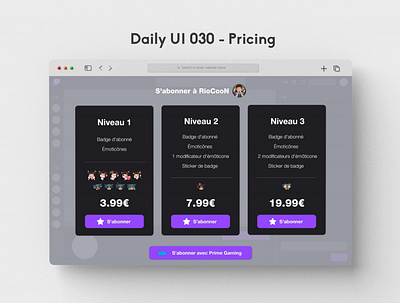 Daily UI 030 - Pricing 030 abonnement daily ui 030 dailyui design direct gaming graphic design live price pricing prix streaming susbcribe tarifs twitch ui web