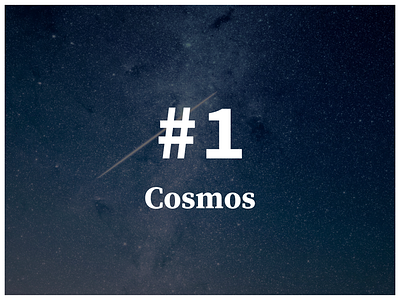 #1 — Cosmos