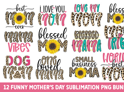 Funny Mother's Day Sublimation Bundle - Mother's Day blessed mama svg