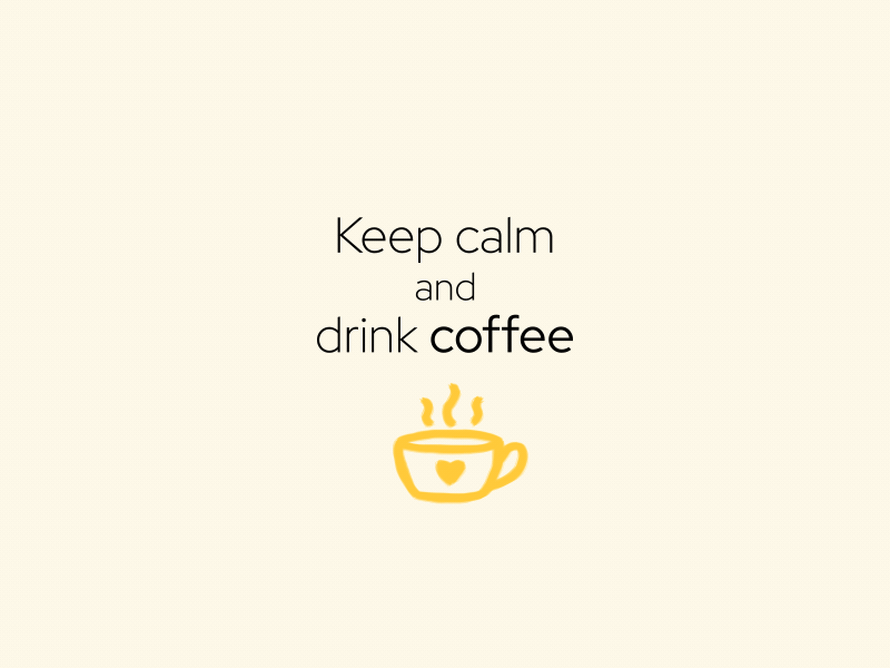 Coffee love animation coffee coffee lover design gif keep calm typography