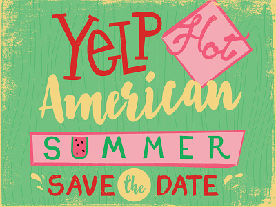 Yelp Hot American Summer bright green pink summer typography watermelon wood grain