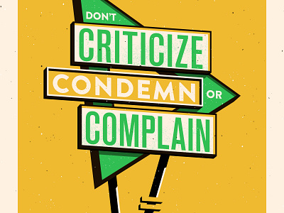 3. Don't criticize, condemn or complain how to win friends illustration signage typography vector vintage