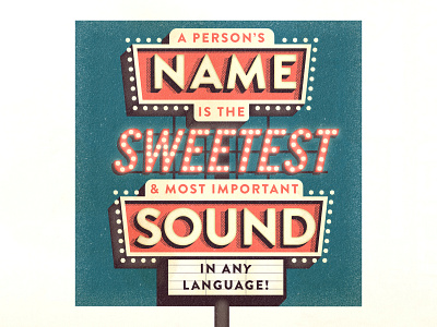 #6: A person's name is the sweetest... how to win friends illustration signage typography vector vintage