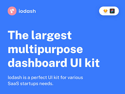 IODash Multipurpose SaaS UI Kit admin app crm dashboard design ecommerce mockup multipurpose presentation product saas template theme ui ui kit user experience ux