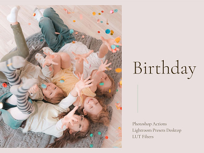 Birthday Photo Color Editing party presets