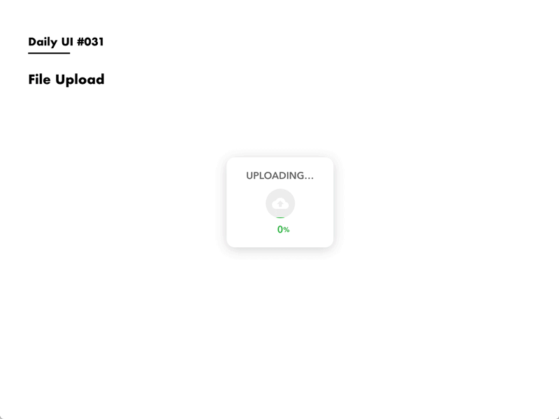 Daily UI #031 File Upload adobexd animation daily 100 daily 100 challenge dailyui file upload upload