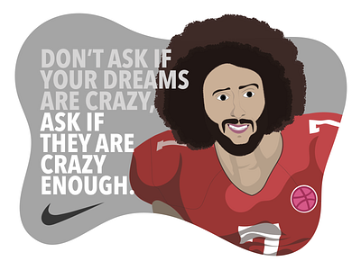 Crazy Dreams american athlete colin football illustration inspiration kaepernick keynote nike player quotes sports