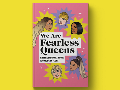 We Are Fearless Queens arianagrande beyonce book celebrity flatillustration illustration mileycyrus portrait