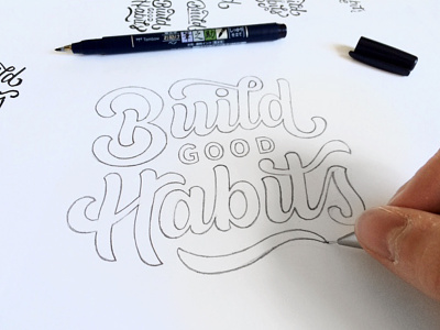 Build Good Habits Sketches branding hand lettering lettering logo logo design logotype pencil process sketch typography word mark