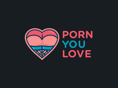 PORN YOU LOVE flat icon identity illustration logo logo design love porn typo