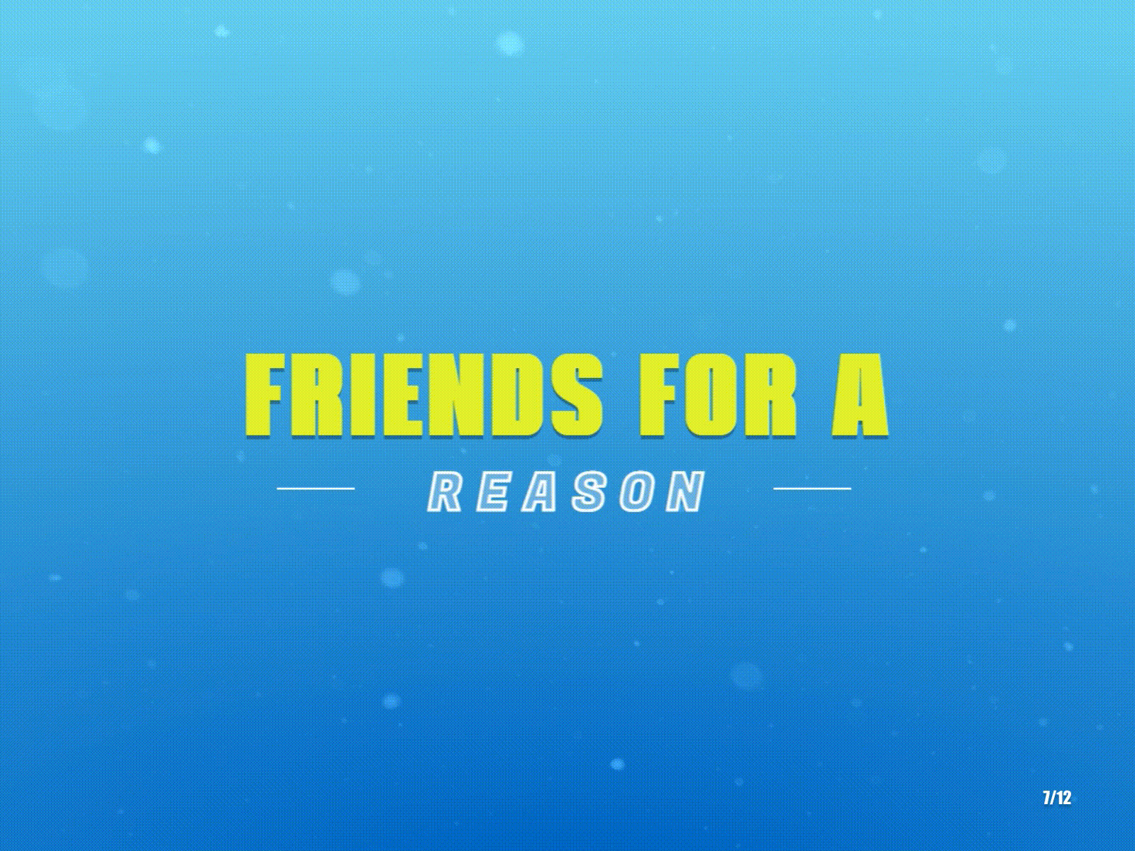 Friends - Typography Animation 2d animation artwork challenge friends gif illustration july lettering lifetime motion graphics quote reason season typography