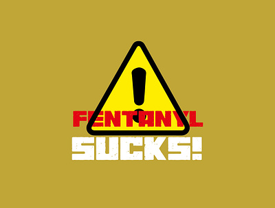 FENTANYL SCUKS! adobe illusrtator ai branding custom t shirt design fentanyl fentanyl harmful fentanyl sucks graphic design illustration letter logo fentanyl logo no fentanyl poster saynotodrugs t shirt design typography design