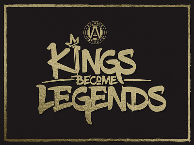 Kings Become Legends atlanta fc logos mls playoff soccer sports sports design united