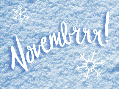 Novembrrr! blue cold editorial handlettering november snow vector winter