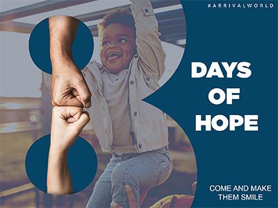 8 Days of Hope - Come and Make Them Smile . - poster design