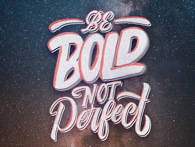 Be bold not perfect graphic design lettering logo procreate typography vector