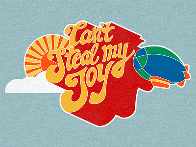Can't Steal my Joy altered font illustrator photoshop