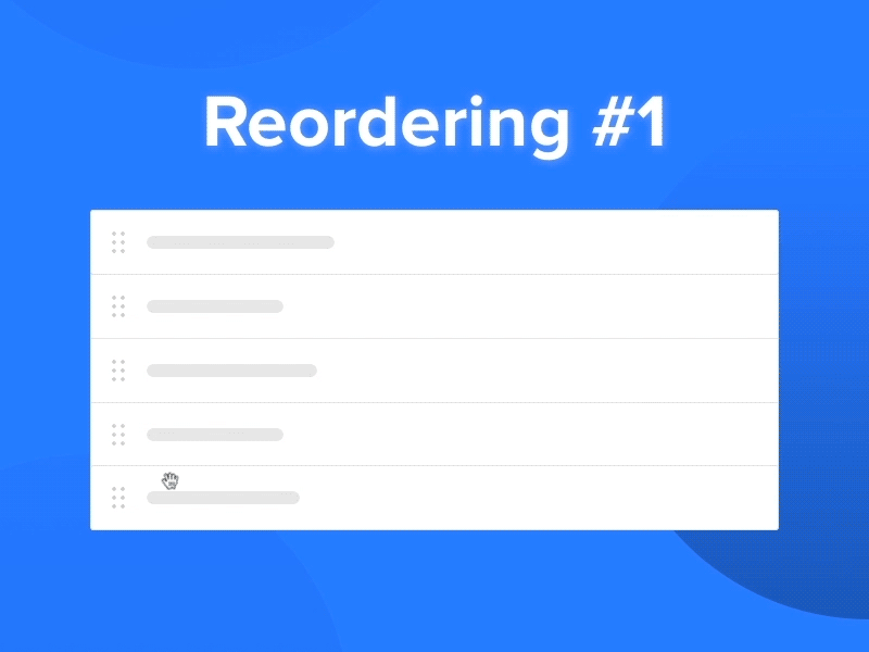Reordering Interaction #1 animation clean drag gif interaction design minimal motion reordering ui user experience ux web