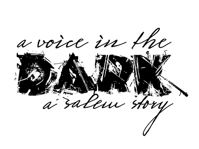 A Voice In The Dark a voice in the dark design logo type treatment typography