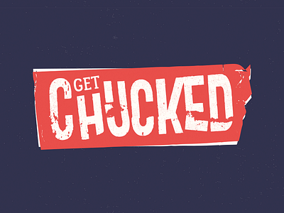 Get Chucked analogue design handmade identity logo typography