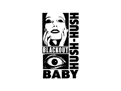 HUSH HUSH black and white grunge horror illustration san francisco scan typography vintage