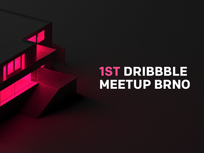 Dribbble meetup Brno 3d dribbble dribbble meetup render