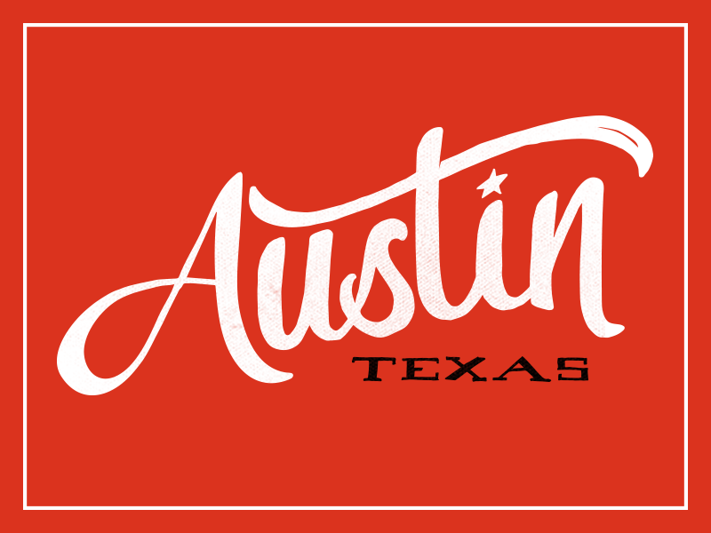 Austin Texas hand lettering by Terry Coleman on Dribbble