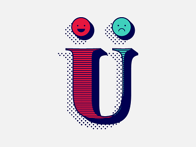 36 days of type: U is for USER EXPERIENCE depth icons illustration lettering smile type typography u user user experience ux vector