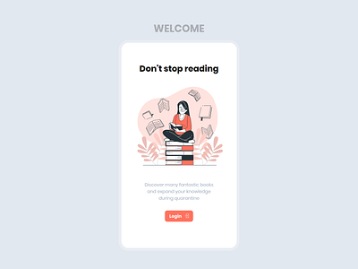 Book App Welcome app book clean concept dailyui design designer illustrator interface minimal mobile quarantine read reading ui ux