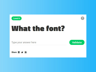 Day 061 - What The Font? answer challenge concept daily100 dailyui design font interface level question ui ux