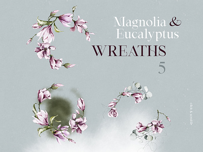 Magnolia & Eucalyptus