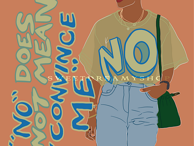 "NO" does not mean "convince me" boys will be boys female empowering art fundamental human rights my body my choice my clothes are not consent no does not mean convince me no means no not asking for it rapist reape people respect stop rape women empowerment women rights