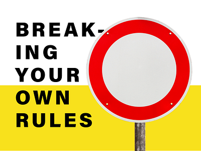 Breaking Your Own Rules brand systems branding digital strategy