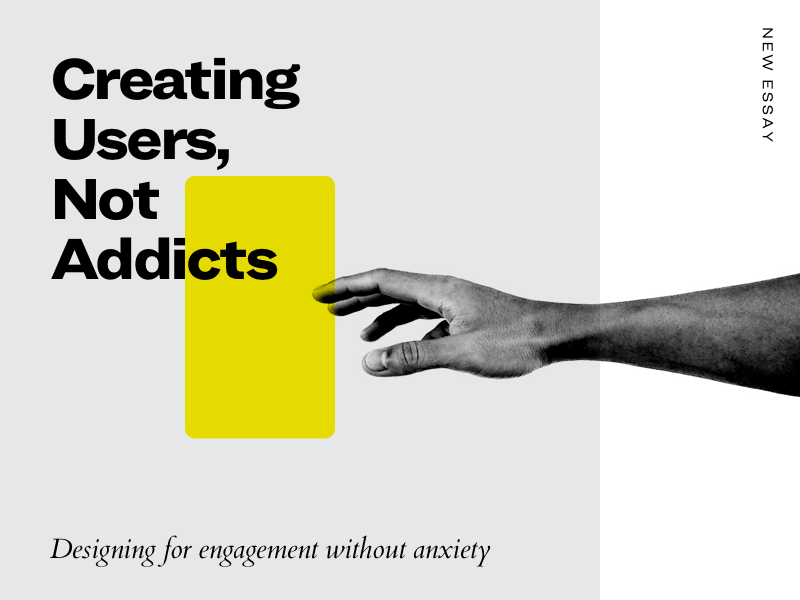 Creating Users, Not Addicts