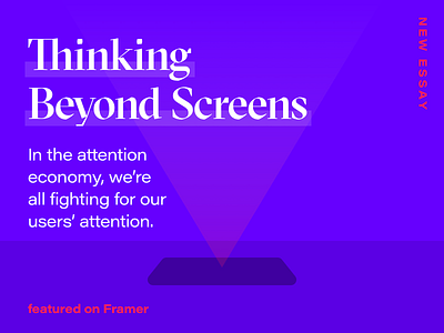 Thinking Beyond Screens - Framer