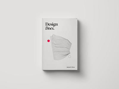Design Does. Cover book book cover book design design digital publishing editorial graphic design illustration print print design printing storytelling typography web book